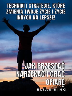 cover image of Jak Przestać Narzekać I Grać Ofiarę